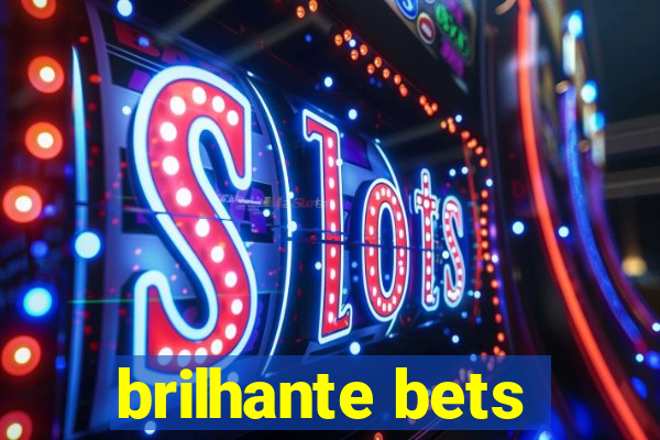 brilhante bets